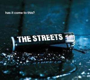 Has It Come To This - The Streets - Muziek - Wea - 0809274241528 - 