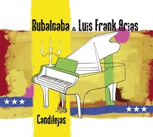 Rubalcaba,guillermo / Arias,luis Frank · Candilejas (CD) (2017)