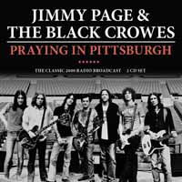 Cover for Jimmy Page &amp; The Black Crowes · Praying In Pittsburgh (CD) (2020)