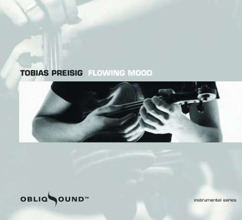 Cover for Tobias Preisig · Flowing Mood (CD) (2010)