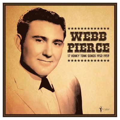 17 Honky Tonk Songs - Webb Pierce - Musik - ACROBAT - 0824046162528 - 9. Juni 2023