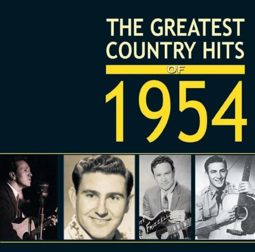Cover for Greatest Country Hits of 1954 / Various · The Greatest Country Hits Of 1954 (CD) (2011)