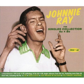 Cover for Johnnie Ray · The Singles Collection As &amp; Bs 1951-61 (CD) (2017)