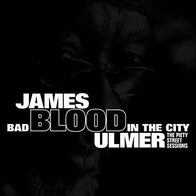 Cover for James Blood Ulmer · James Blood Ulmer-bad Blood in the City (CD) (2022)