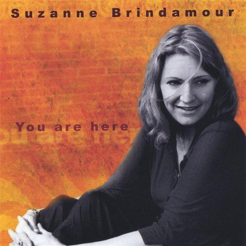 Cover for Suzanne Brindamour · You Are Here (CD) (2005)