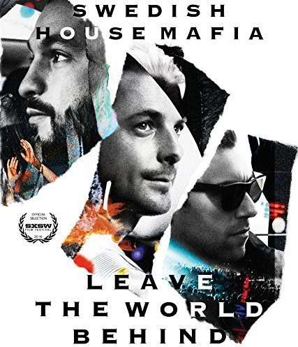 Cover for Swedish House Mafia · Leave the World Behind (Blu-Ray) (2014)