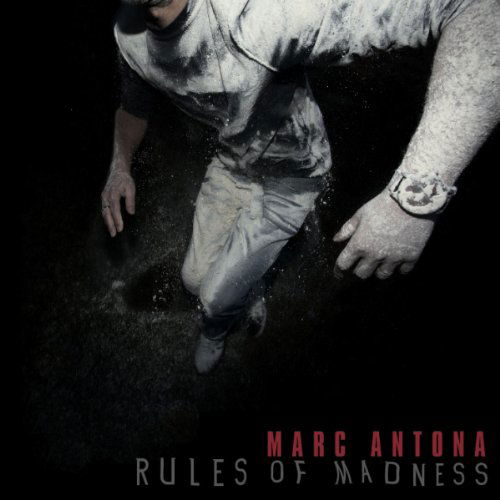 Cover for Marc Antona · Rules of Madness (CD) (2011)