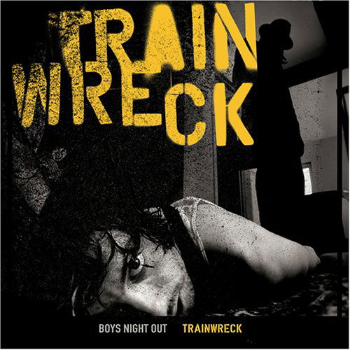 Boys Night out · Trainwreck (CD) (2005)