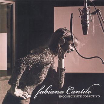 Inconsciente Colectivo - Fabiana Cantilo - Muziek - SONY MUSIC - 0828767214528 - 30 augustus 2005