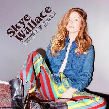 Skye Wallace · Terribly Good (CD) (2022)