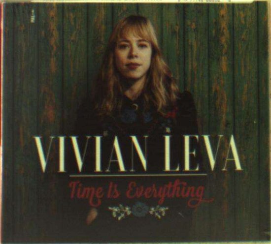 Cover for Vivian Leva · Time Is Everything (CD) (2018)