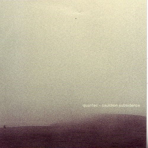 Cover for Quantec · Cauldron Subsidence (CD) (2009)