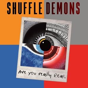 Cover for Shuffle Demons · Are You Really Real (CD) (2025)