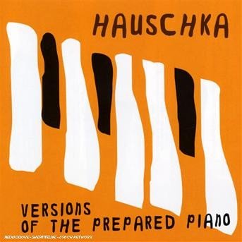 Cover for Hauschka · Versions Of The Prepai.. (CD) (2008)