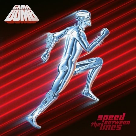 Cover for Gama Bomb · Speed Between The Lines (CD) (2018)