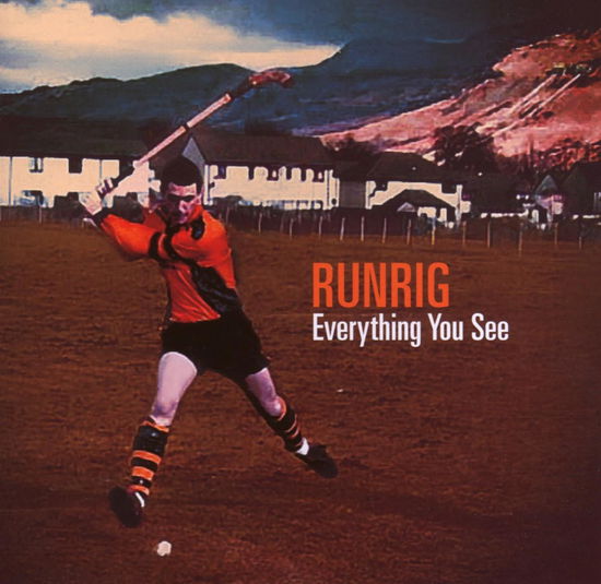 Everything You See (Ger) - Runrig - Musikk - COLUM - 0886970809528 - 19. juni 2007