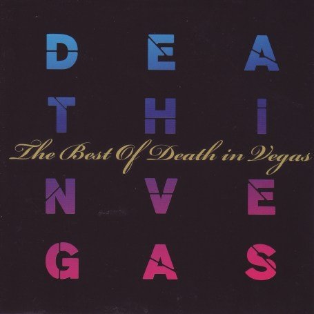 Best Of - Death In Vegas - Musikk - SONY MUSIC - 0886971675528 - 26. november 2007