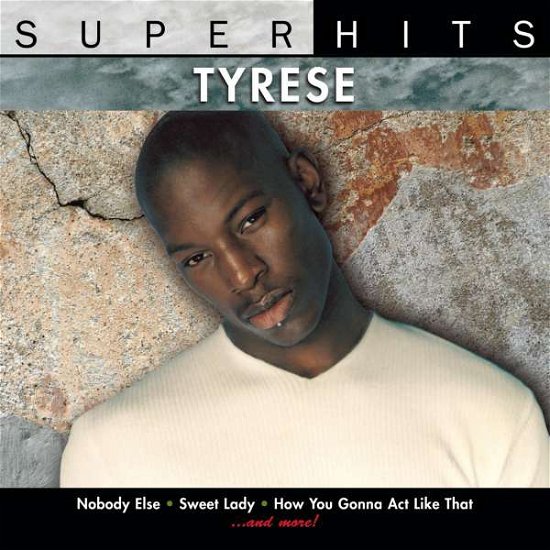 Super Hits - Tyrese - Muziek - SONY MUSIC - 0886972144528 - 20 september 2001