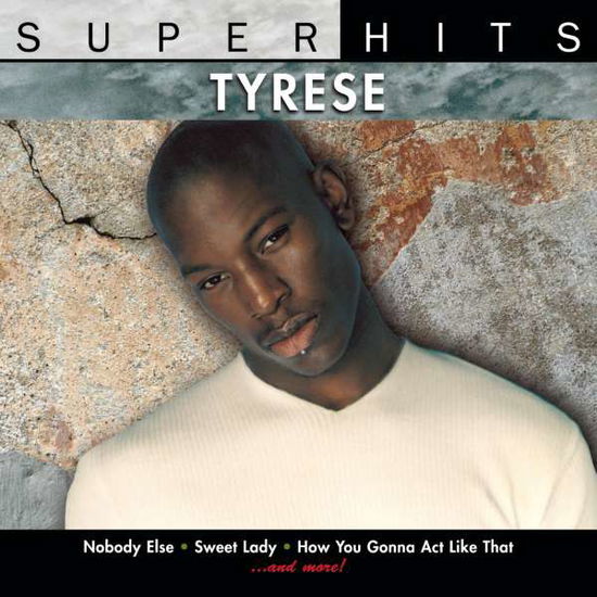 Super Hits - Tyrese - Musik - SONY MUSIC ENTERTAINMENT - 0886972144528 - 24. marts 2023