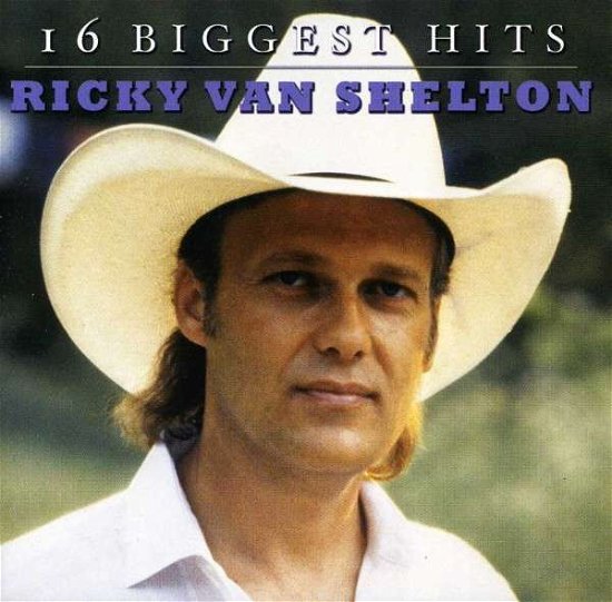 Cover for Ricky Van Shelton · 16 Biggest Hits (CD) (2011)