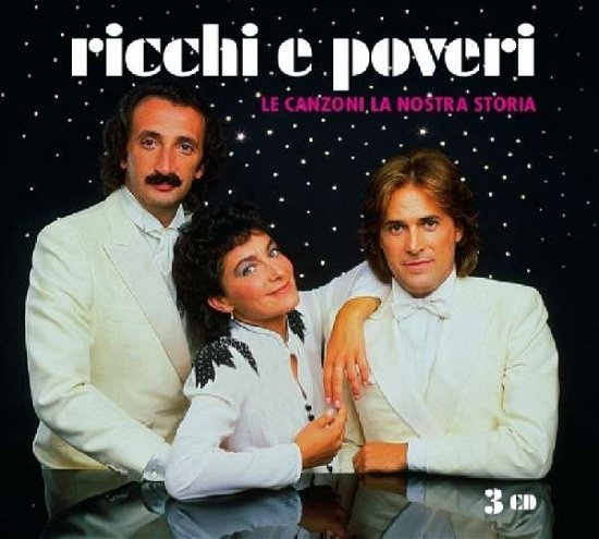Le Canzoni La Nostra Storia - Ricchi E Poveri - Musikk - Sony - 0886978340528 - 24. mai 2011