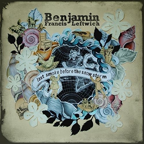 Cover for Benjamin Francis Leftwich · Benjamin Francis Leftwich-last Smoke (CD) (2012)