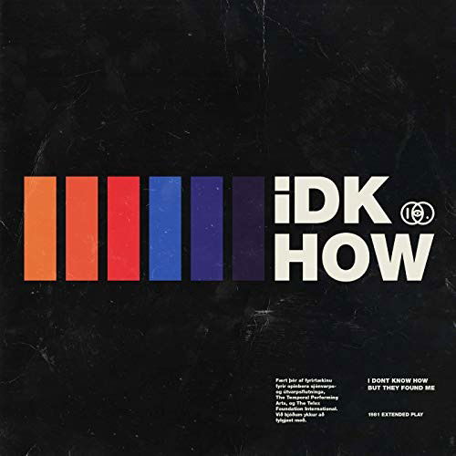 Cover for I Don’t Know How but They Found Me · Extended Play (10'') (10&quot;) [EP edition] (2018)