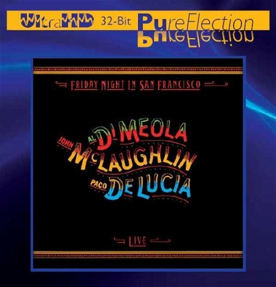 Friday Night In San Francisco (UltraHD 32-Bit Mastering) (Limited & Numbered-Edition) - Paco de Lucia Al Di Meola & John McLaughlin - Musiikki - SONY - 0888430260528 - keskiviikko 4. huhtikuuta 2018