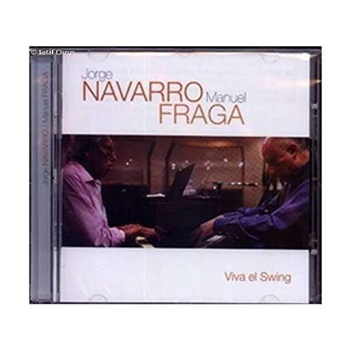 Jorge Y Manuel Fraga Navarro · Viva El Swing (CD) (2014)