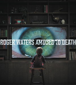 Amused to Death - Roger Waters - Música - COLUMBIA - 0888430905528 - 24 de julho de 2015