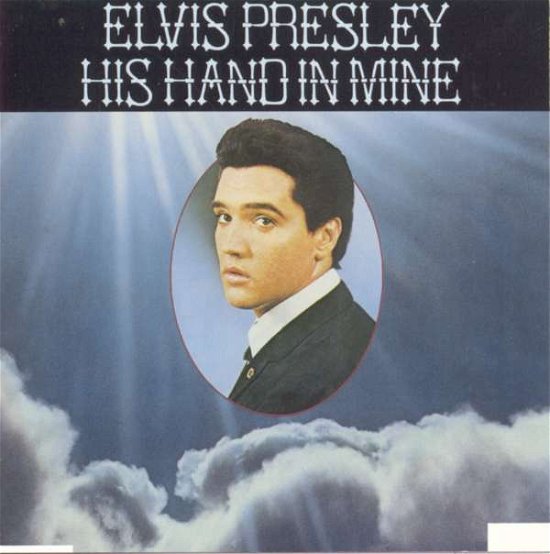 Cover for Elvis Presley · His Hand in Mine (CD) (2016)
