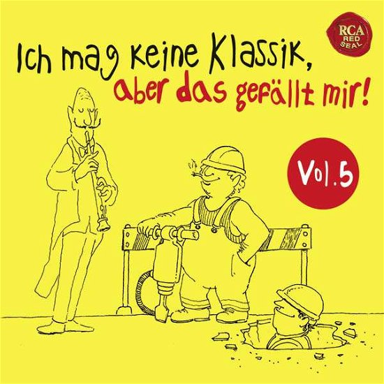 Cover for Ich Mag Keine Klassik,aber Das Gefällt Mir! 5 (CD) (2016)