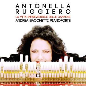 La Vita Imprevedibile.. - Antonella Ruggiero - Music - SONY CLASSICAL - 0889853888528 - November 25, 2016