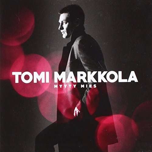 Cover for Tomi Markkola · Myyty Mies (CD) (2016)