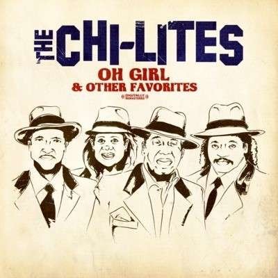 Oh Girl & Other Favorites-Chi-Lites - Chi-lites - Muziek - Essential - 0894231491528 - 19 juni 2013