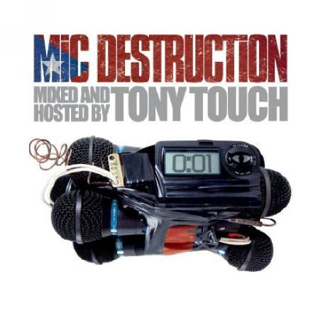 Mic Destruction - Tony Touch - Muzyka - VME - 0899381902528 - 24 kwietnia 2006