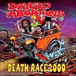 Cover for Dayglo Abortions · Death Race 2000 (LP) (2007)