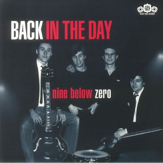 Back In The Day - Nine Below Zero - Muziek - HEAVY SOUL - 2090505336528 - 7 april 2023