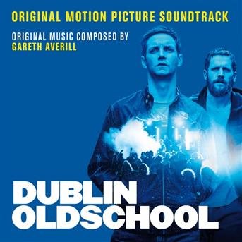 Cover for OST / Averill Gareth · Dublin Oldschool Soundtrack (CD) (2018)