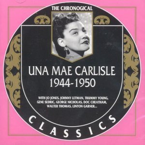 1944-1950 - Una Mae Carlisle - Muziek - CLASSIC - 3307517126528 - 19 november 2002