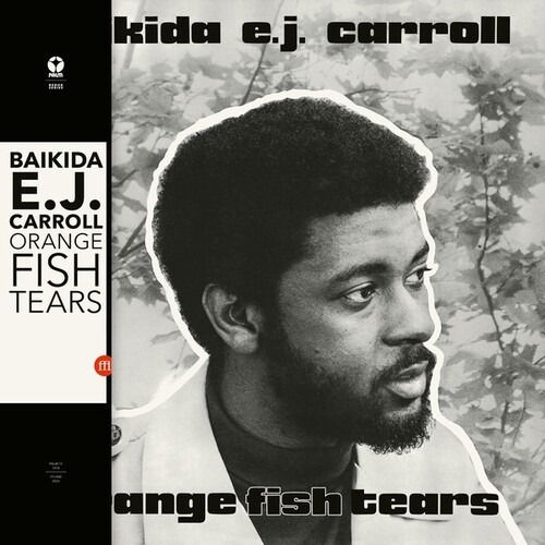 Orange Fish Tears - Baikida E.J. Carroll - Música - SOUFFLE CONTINU RECORDS - 3491570064528 - 8 de setembro de 2023