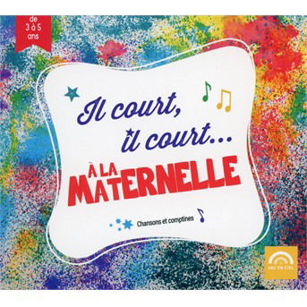 Cover for Various Artists · Il Court Il Court... à La Maternell (CD) (2023)