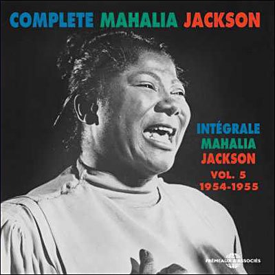 Cover for Mahalia Jackson · Complete Mahalia Jackson 5 (1954-1955) (CD) (2007)