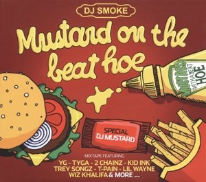 Cover for DJ Smoke · Mustard on the Beat Hoe (CD) (2015)