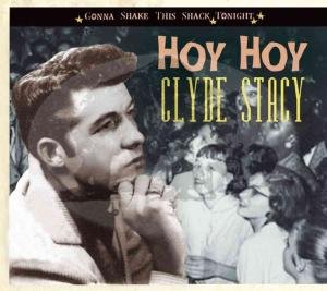Hoy Hoy - Clyde Stacy - Musik - BEAR FAMILY - 4000127171528 - 28. März 2011