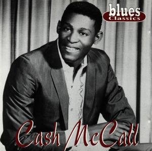 Cash McCall · Cash McCall - Blues Classics (CD) (2008)