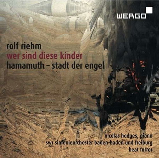 Cover for Hodges,Nicolas / SWR Sinfonieorchester Baden-Baden · Wer sind diese Kinder / Hamamuth-Stadt der Engel (SACDH) (2013)