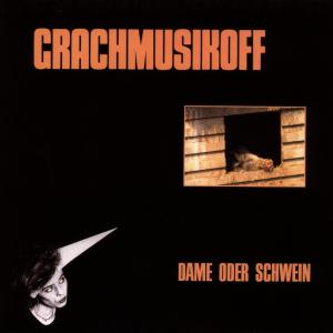 Cover for Grachmusikoff · Dame Oder Schwein (CD) (2000)