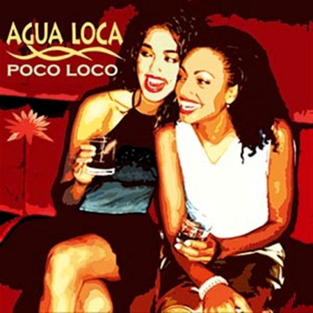 Agua Loca · Agua Loca-poco Loco (CD) (2018)