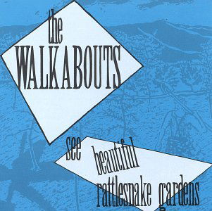 Cover for Walkabouts · See Beautiful Rattlesnake Gard (CD) (1996)